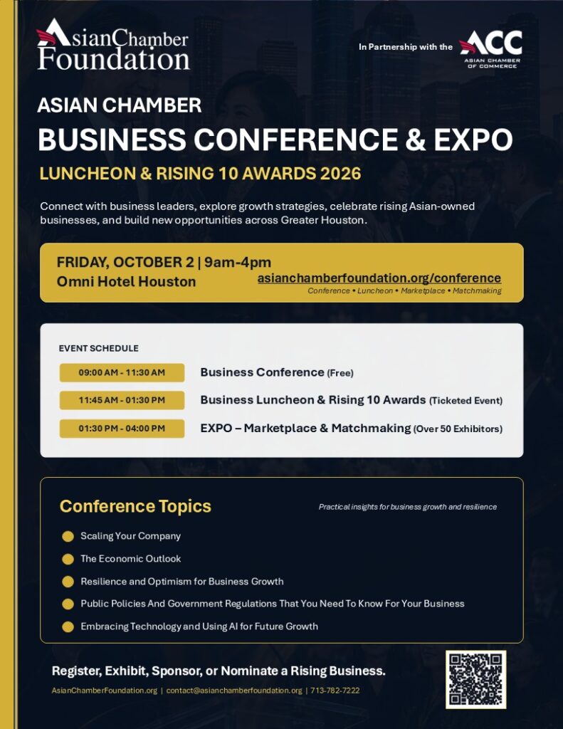 Poster for Asian Chamber Foundation's Business Conference & Expo 2026 with Luncheon & Rising 10 Awards, Houston (Fri Oct 2, Omni Hotel) and website link